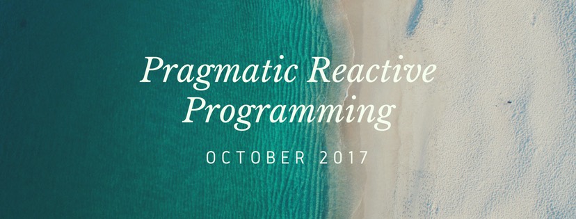 Pragmatic Reactive Programming